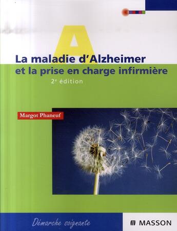 Couverture du livre « La maladie d'alzheimer et la prise en charge infirmière » de Phaneuf-M aux éditions Elsevier-masson