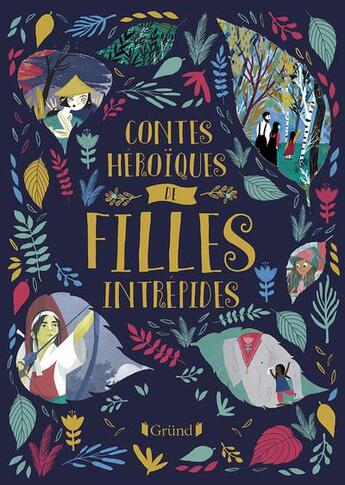 Couverture du livre « Contes héroïques de filles intrépides » de  aux éditions Grund