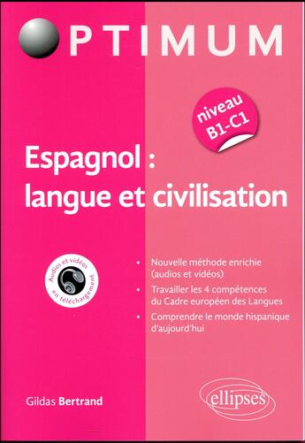 Couverture du livre « Espagnol langue et civilisation » de Bertrand Gildas aux éditions Ellipses
