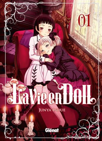 Couverture du livre « La vie en doll Tome 1 » de Junya Inoue aux éditions Glenat