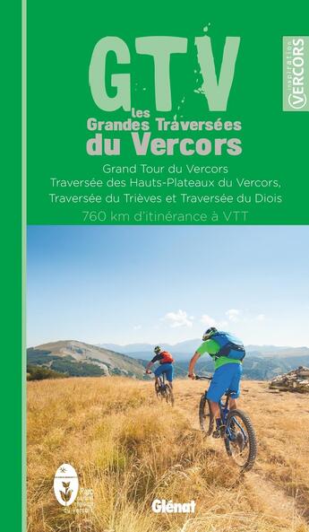 Couverture du livre « GTV, les grandes traversées du Vercors : 760 km d'itinérance à VTT » de  aux éditions Glenat