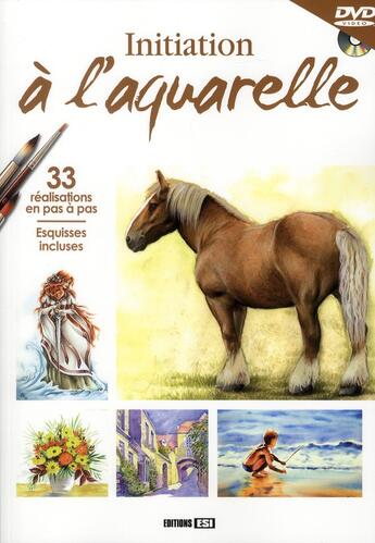 Couverture du livre « Initiation à l'aquarelle » de Brozinska Anastas. aux éditions Editions Esi