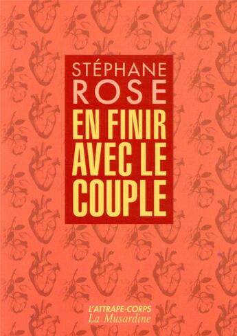 Couverture du livre « En finir avec le couple » de Stephane Rose aux éditions La Musardine