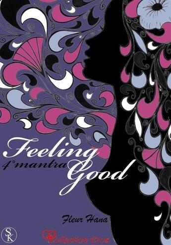 Couverture du livre « Feeling Good ; 4e Mantra » de Fleur Hana aux éditions Sharon Kena