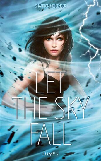 Couverture du livre « Sky fall t.1 ; let the sky fall » de Shannon Messenger aux éditions Lumen