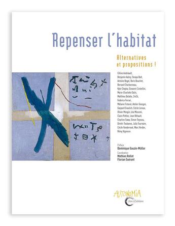 Couverture du livre « Repenser l'habitat ; alternatives et propositions ! » de  aux éditions Libre & Solidaire