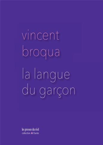 Couverture du livre « La langue du garçon » de Vincent Broqua aux éditions Les Presses Du Reel