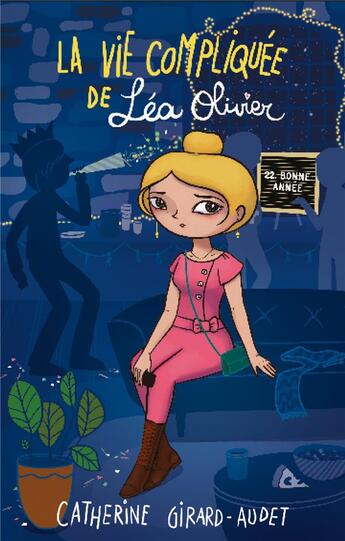 Couverture du livre « La vie compliquée de Léa Olivier Tome 22 : bonne année ! » de Catherine Girard-Audet aux éditions Les 3 As