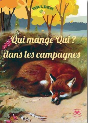 Couverture du livre « Qui mange qui ? les campagnes » de  aux éditions Walden