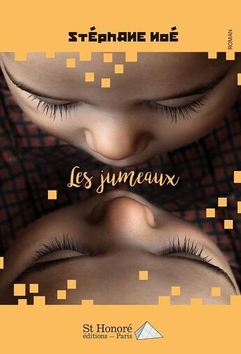 Couverture du livre « Les jumeaux » de Noe Stephane aux éditions Saint Honore Editions