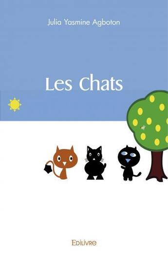 Couverture du livre « Les chats » de Agboton J Y. aux éditions Edilivre