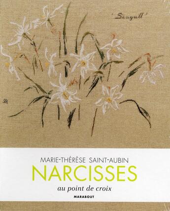 Couverture du livre « Narcisses au point de croix ; port-folio » de Saint-Aubin-M.T aux éditions Marabout