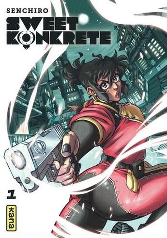 Couverture du livre « Sweet konkrete Tome 1 » de Senchiro aux éditions Kana