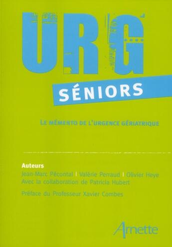 Couverture du livre « Urg'seniors le memento de l'urgence geriatrique - le memento de l'urgence pediatrique » de Pecontal/Perraud aux éditions Arnette