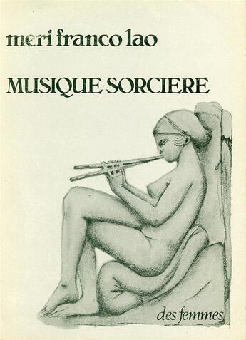 Couverture du livre « Musique sorcière » de Meri Lao aux éditions Des Femmes