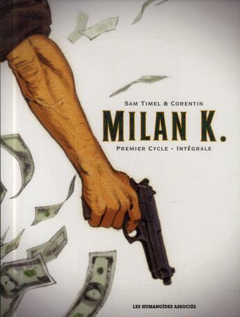 Couverture du livre « Milan K. ; intégrale t.1 à t.3 ; coffret » de Corentin et Sam Timel aux éditions Humanoides Associes