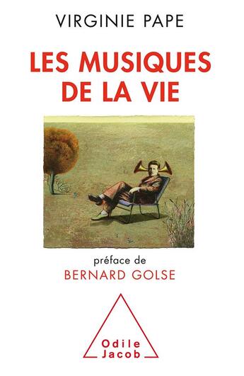 Couverture du livre « Les musiques de la vie » de Virginie Pape aux éditions Odile Jacob