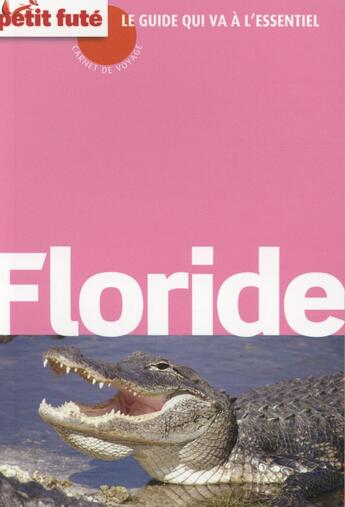 Couverture du livre « GUIDE PETIT FUTE ; CARNETS DE VOYAGE ; Floride (édition 2016) » de  aux éditions Le Petit Fute