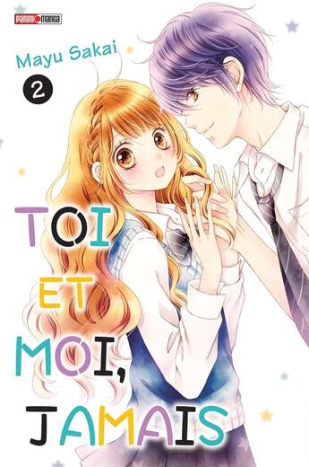 Couverture du livre « Toi et moi, jamais Tome 2 » de Mayu Sakai aux éditions Panini