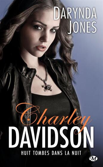 Couverture du livre « Charley Davidson Tome 8 : huit tombes dans la nuit » de Darynda Jones aux éditions Milady