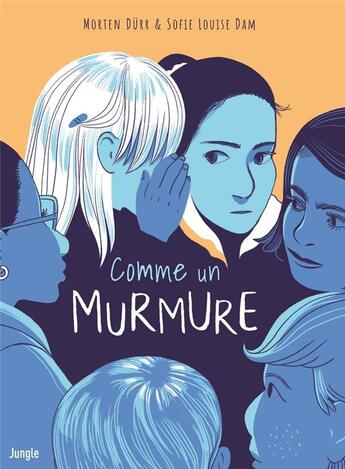 Couverture du livre « Comme un murmure » de Morten Durr et Sofie Louise Dam aux éditions Jungle