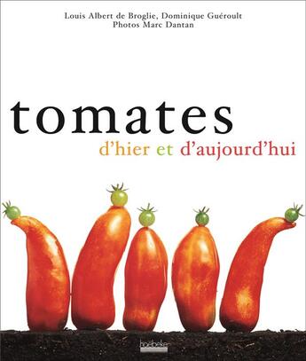 Couverture du livre « Tomates d'hier et d'aujourd'hui » de  aux éditions Hoebeke