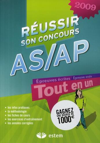 Couverture du livre « Réussir son concours AS/AP (édition 2009) » de  aux éditions Estem