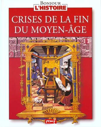 Couverture du livre « Crises de la fin du Moyen-âge » de  aux éditions Pemf