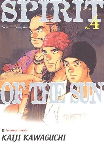 Couverture du livre « Spirit of the sun t.4 » de Kaiji Kawaguchi aux éditions Delcourt