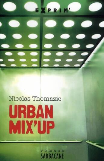 Couverture du livre « Urban mix'up » de Nicolas Thomazic aux éditions Sarbacane