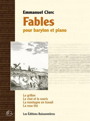 Couverture du livre « Fables Pour Baryton Et Piano » de Emmanuel Clerc aux éditions Buissonnieres