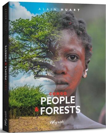 Couverture du livre « Congo. people & forests » de Alain Huart aux éditions Weyrich