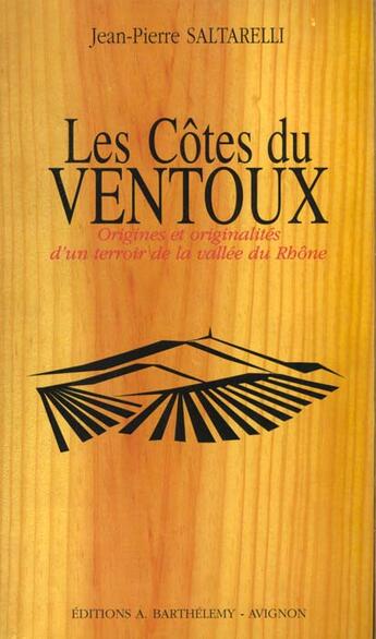 Couverture du livre « Les vins du ventoux » de Saltarelli aux éditions Barthelemy Alain