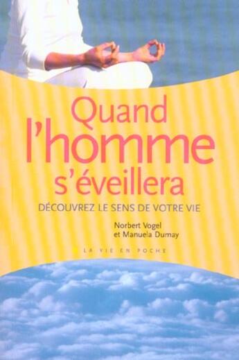 Couverture du livre « Quand l'homme s'eveillera » de Norbert Vogel aux éditions Vivez Soleil