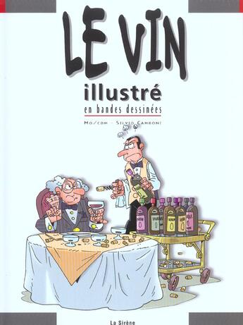 Couverture du livre « Le vin illustre en bd » de Camboni et Mo/Cdm aux éditions La Sirene