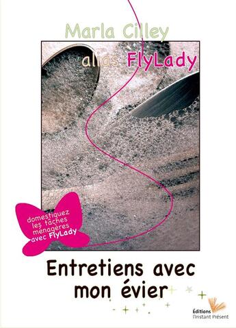 Couverture du livre « Entretien avec mon évier » de Marla Cilley aux éditions Instant Present