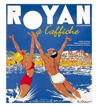 Couverture du livre « ROYAN ATLANTIQUE A L'AFFICHE » de Bouchet Saizeau aux éditions Bonne Anse