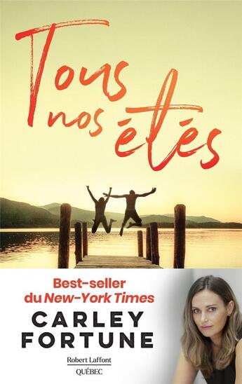 Couverture du livre « Tous nos étés » de Carley Fortune aux éditions Robert Laffont