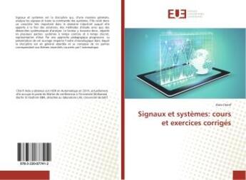 Couverture du livre « Signaux et systèmes: cours et exercices corrigés » de Aida Cherif aux éditions Editions Universitaires Europeennes