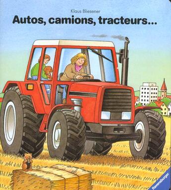 Couverture du livre « Autos Camions Tracteurs » de Bliesener aux éditions Ravensburger