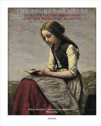 Couverture du livre « The secret armoire corot's figure paintings and the world of reading » de Reinhard-Felic Maria aux éditions Hirmer