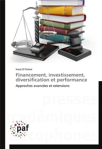 Couverture du livre « Financement, investissement, diversification et performance » de El Farissi-I aux éditions Presses Academiques Francophones