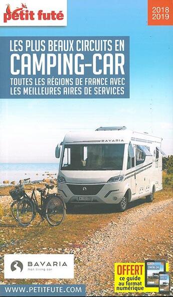 Couverture du livre « Les plus beaux circuits en camping-car, toutes les régions de France avec les meilleures aires de services (édition 2018/2019) » de  aux éditions Le Petit Fute