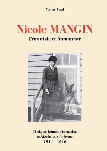 Couverture du livre « Nicole Mangin : Féministe et humaniste » de Yann Tual aux éditions Bookelis