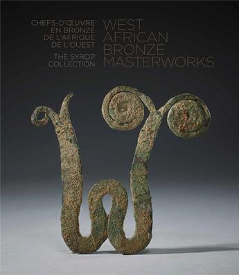 Couverture du livre « West african bronze masterworks : the Syrop collection » de Arnold Syrop aux éditions Cinq Continents