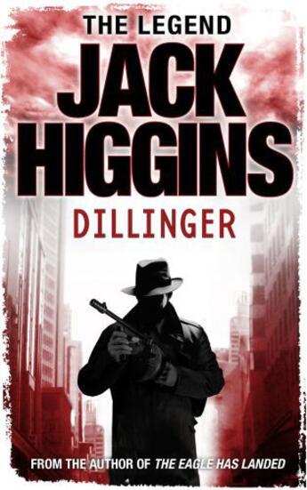 Couverture du livre « Dillinger » de Jack Higgins aux éditions Epagine