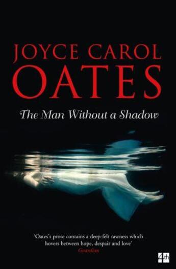 Couverture du livre « THE MAN WITHOUT A SHADOW » de Joyce Carol Oates aux éditions Harper Collins Uk