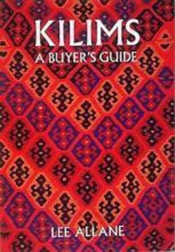 Couverture du livre « Kilims a buyer's guide (paperback) » de Allane Lee aux éditions Thames & Hudson