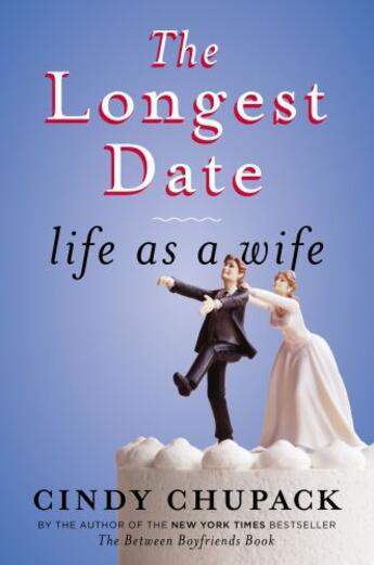 Couverture du livre « The Longest Date » de Chupack Cindy aux éditions Penguin Group Us