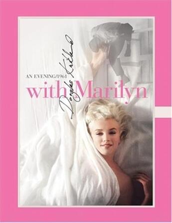 Couverture du livre « Douglas kirkland with marilyn an evening 1961 (box with a print) » de Douglas Kirkland aux éditions Glitterati London